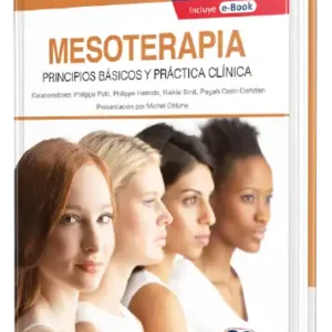 Mesoterapia. Principios básicos y práctica clínica