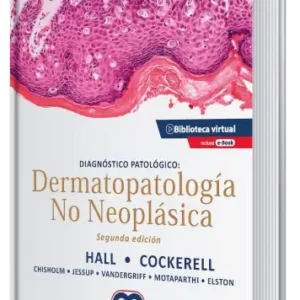 Diagnóstico Patológico: Dermatopatología no Neoplásica. 2 Edición