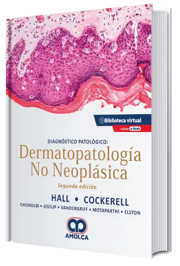 Diagnóstico Patológico: Dermatopatología no Neoplásica. 2 Edición