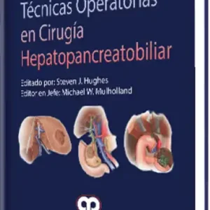 Técnicas Operatorias en Cirugía Hepatopancreatobiliar