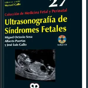 Ultrasonografía de Síndromes Fetales. Volumen 27