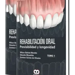 Rehabilitación Oral. Previsibilidad y Longevidad