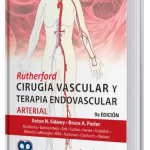 Rutherford. Cirugía Vascular y Terapia Endovascular. Arterial. 9 Edición