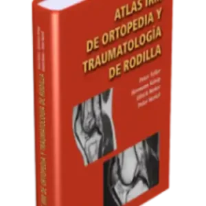 Atlas IRM de Ortopedia y Traumatología de Rodilla