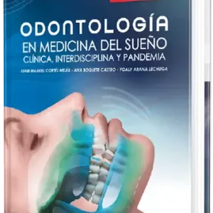 Odontología en medicina del sueño clínica, interdisciplina y pandemia