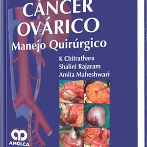 Cáncer Ovárico. Manejo Quirúrgico