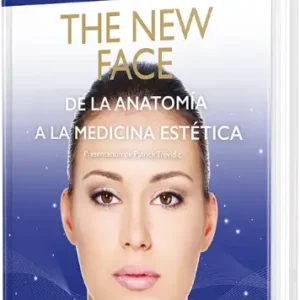 The New Face. De la Anatomía a la Medicina Estética