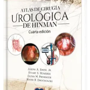 Atlas de Cirugía Urológica de Hinman. 4 Edición