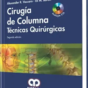 Cirugía de Columna Técnicas Quirúrgicas. 2 Edición