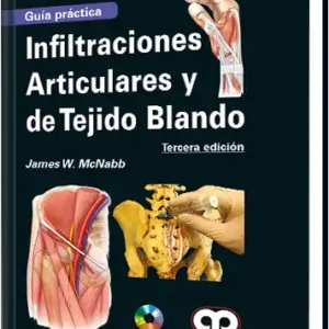Infiltraciones Articulares y de Tejido Blando 3 Edición