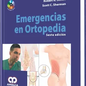 Emergencias en Ortopedia. 6 Edición