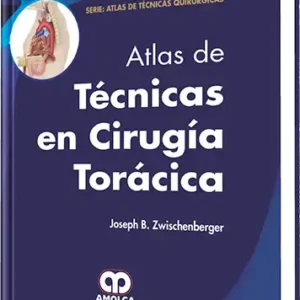 Atlas de Técnicas en Cirugía Torácica