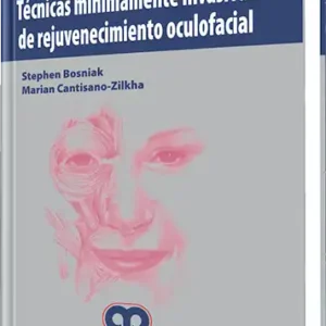 Técnicas Mínimamente Invasivas de Rejuvenecimiento Oculofacial