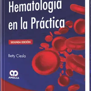 Hematología en la Práctica. 2 edición