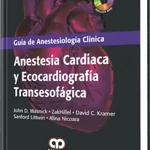 Anestesia Cardiaca y Ecocardiografía Transesofágica