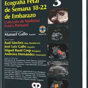 Ecografía Fetal de Semana 18-22 de Embarazo. Volumen 3