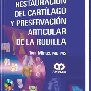 Restauración del Cartílago y Preservación Articular de la Rodilla