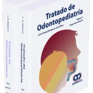 Tratado de Odontopediatría. 2 Edición