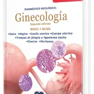 Diagnóstico Patológico: Ginecología. 2 Edición