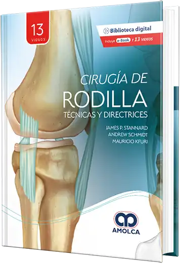 Cirugía de rodilla. Técnicas y directrices.