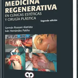 Medicina Regenerativa en Clínicas Estéticas y Cirugía Plástica 2 Edición