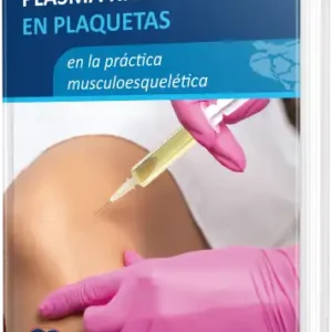 Plasma Rico en Plaquetas en la Práctica musculoesquelética
