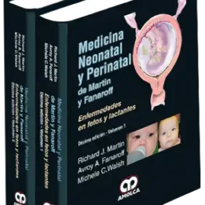 Medicina Neonatal y Perinatal de Martin y Fanaroff. 10 Edición