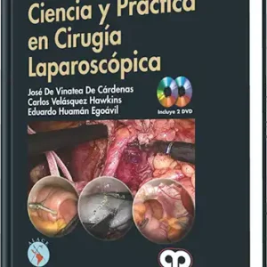 Ciencia y Práctica en Cirugía Laparoscópica