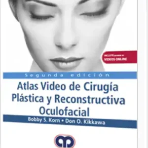 Atlas Video de Cirugía Plástica y Reconstructiva Oculofacial 2 Edición