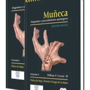 Muñeca. Diagnóstico y Procedimientos Quirúrgicos. 2 Edición