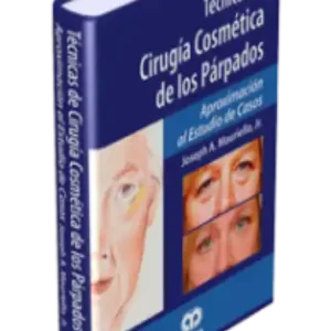 Técnicas de Cirugía Cosmética de los Párpados