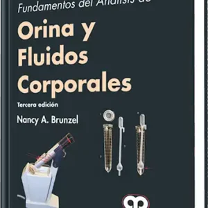 Fundamentos del Análisis de Orina y Fluidos Corporales. 3 edición