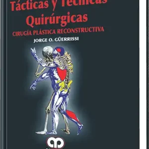 Tácticas y Técnicas Quirúrgicas