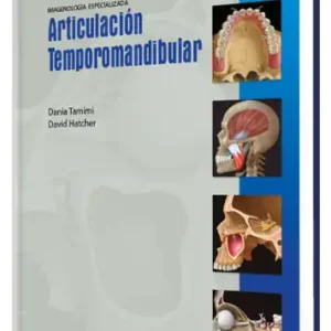 Imagenología Especializada. Articulación Temporomandibular