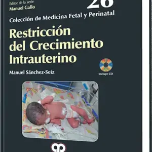 Restricción del Crecimiento Intrauterino. Volumen 26
