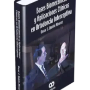 Bases Biomecánicas y Aplicaciones Clínicas en Ortodoncia Interceptiva