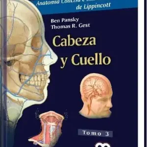Anatomía Concisa e Ilustrada de Lippincott  Cabeza y Cuello Tomo 3