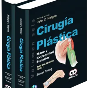 Cirugía Plástica: Mano y Extremidad Superior. 3 edición, Volumen 6
