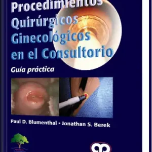Procedimientos Quirúrgicos Ginecológicos en el Consultorio