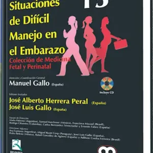 Situaciones de Difícil Manejo en el Embarazo. Volumen 15