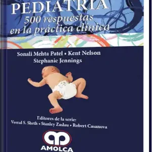 Pediatría. 500 Respuestas en la Práctica Clínica