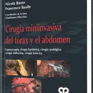 Cirugía Miniinvasiva del Tórax y el Abdomen