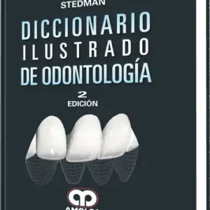 Diccionario Ilustrado de Odontología. 2 Edición