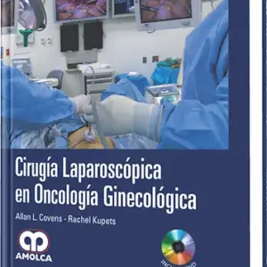 Cirugía Laparoscópica en Oncología Ginecológica