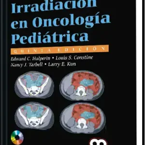Irradiación en Oncología Pediátrica. 5 Edición