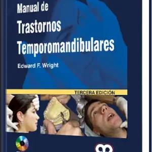 Manual de Trastornos Temporomandibulares. 3 Edición