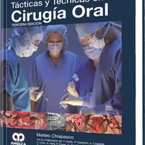 Tácticas y Técnicas en Cirugía Oral. 3 edición