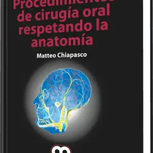 Procedimientos de Cirugía Oral Respetando la Anatomía