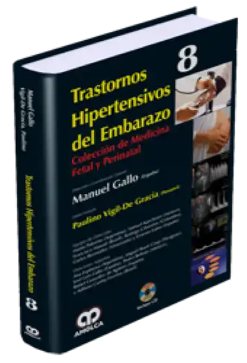 Trastornos Hipertensivos del Embarazo. Volumen 8