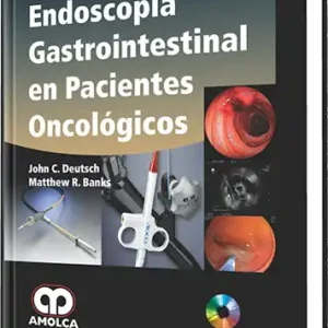 Endoscopia Gastrointestinal en Pacientes Oncológicos
